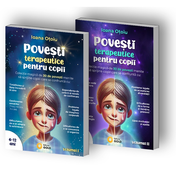 Povesti terapeutice pentru copii 4-12 ani (Volumele I si II) - de Ioana Otoiu. Editura Gold