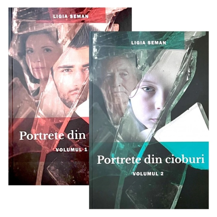 Portrete din cioburi, Volumele 1 si 2 - Ligia Seman