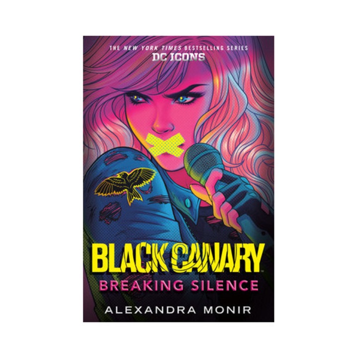 Black Canary: Breaking Silence - Alexandra Monir