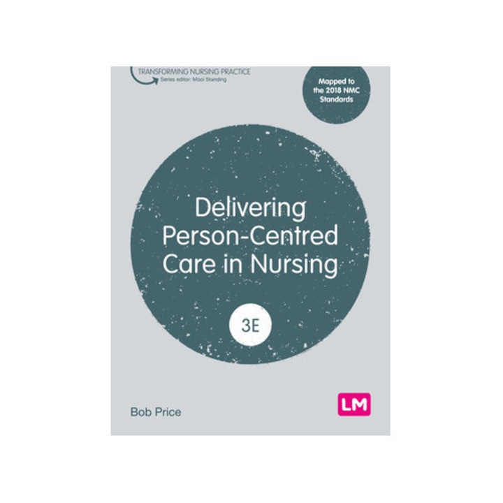 Delivering Person-centred Care In Nursing - Bob Price