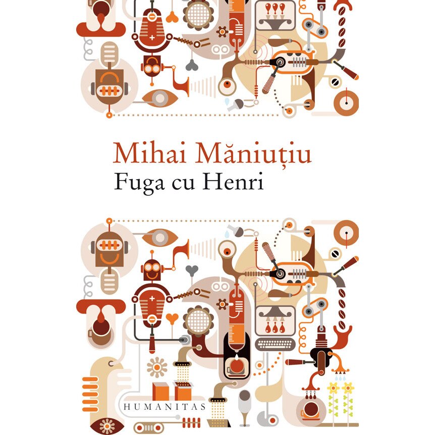 Fuga cu Henri - Mihai Maniutiu