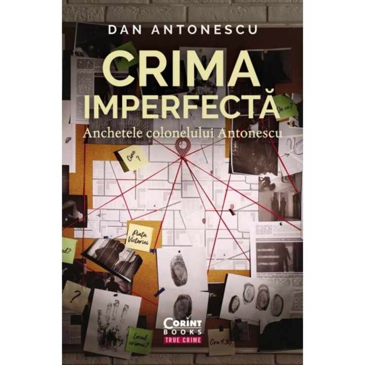 Crima imperfecta. Anchetele colonelului Antonescu, Dan Antonescu