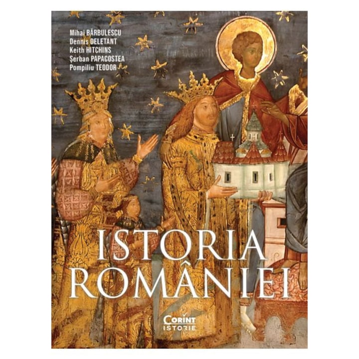 Istoria Romaniei, revizuita si adaugita, Mihai Barbulescu, Dennis Deletant, Keith Hitchins, Serban Papacostea, Pompiliu Teodor