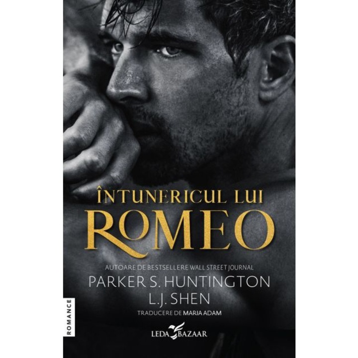 Intunericul lui Romeo, Parker S. Huntington , L.J. Shen
