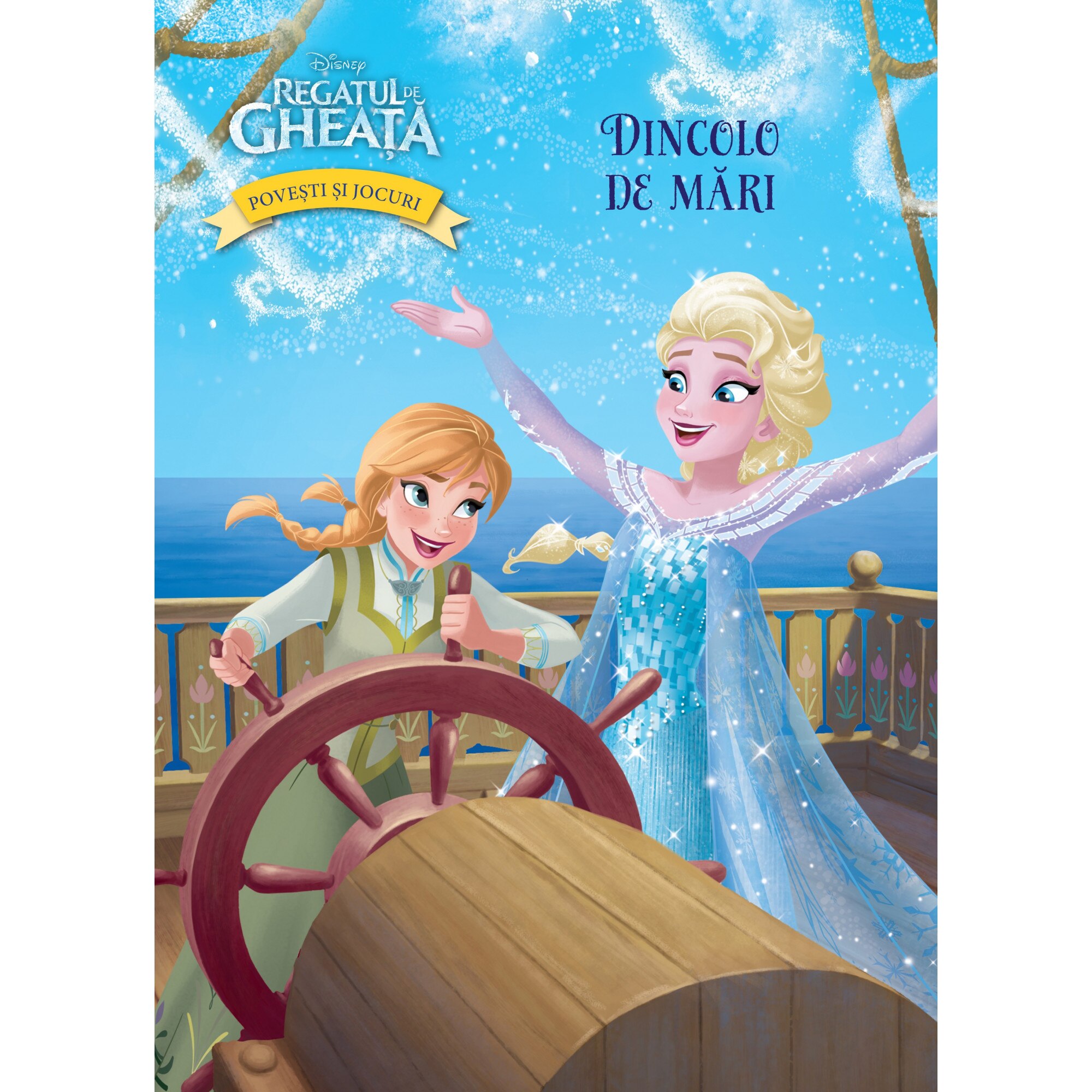 Regatul de gheata. Dincolo de mari. Povesti si jocuri