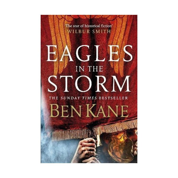 Eagles in the Storm - Ben Kane