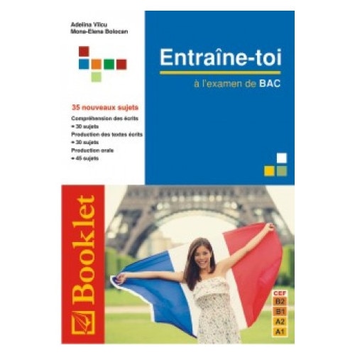 Entraine-toi a l'examen de BAC - Adelina Vilcu,Mona-Elena Bolocan