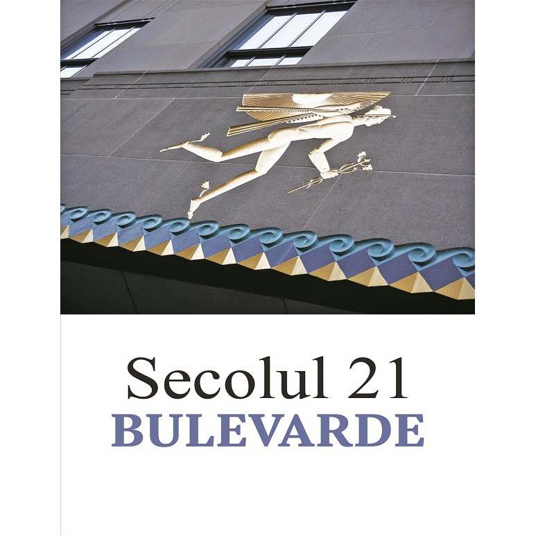 Revista Secolul 21 - Bulevarde - Colectiv de autori