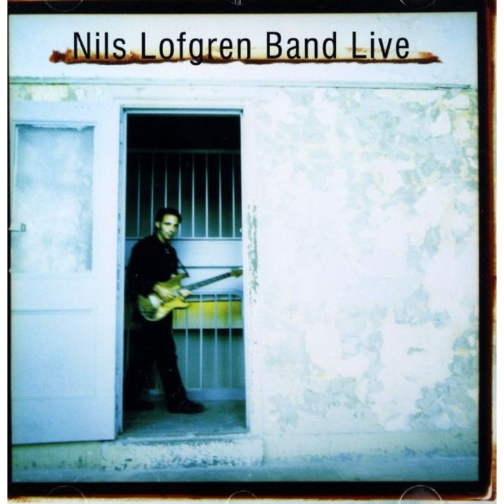 Nils Lofgren: Nils Lofgren Band Live [2CD]