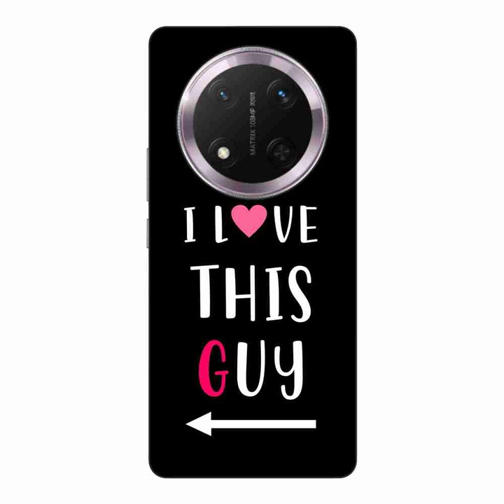 Husa compatibila cu Honor Magic7 Lite Silicon Gel Tpu Model Cupluri I love This Guy