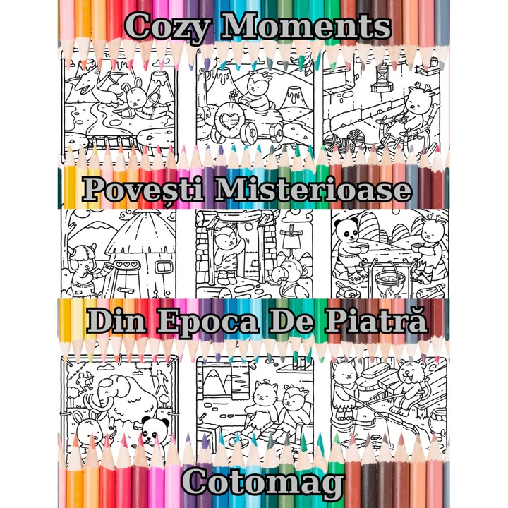 Carte de Colorat Cozy Moments - Povesti Misterioase - Din Epica de Piatra / Momente de Relaxare Pentru Adulti si Copii