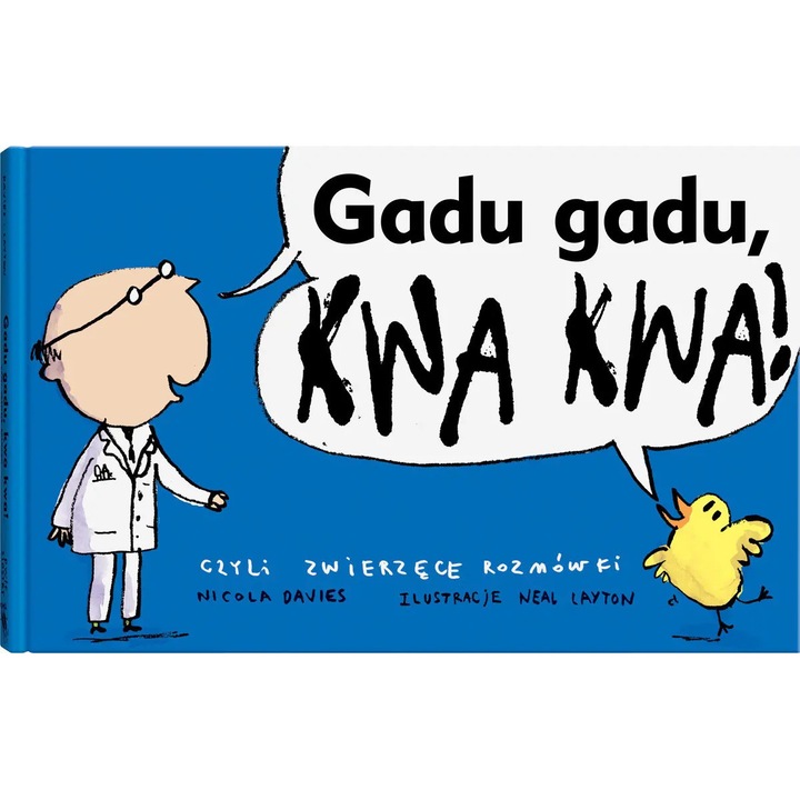 Gadu gadu, kwa kwa!, Wydawnictwo Dwie Siostry, 2023
