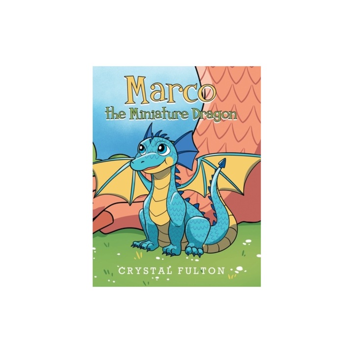 Marco the Miniature Dragon, Crystal Fulton
