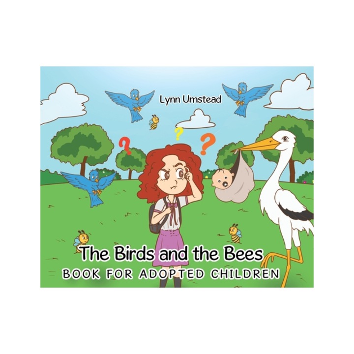The Birds and the Bees Book for Adopted Children, Lynn Umstead