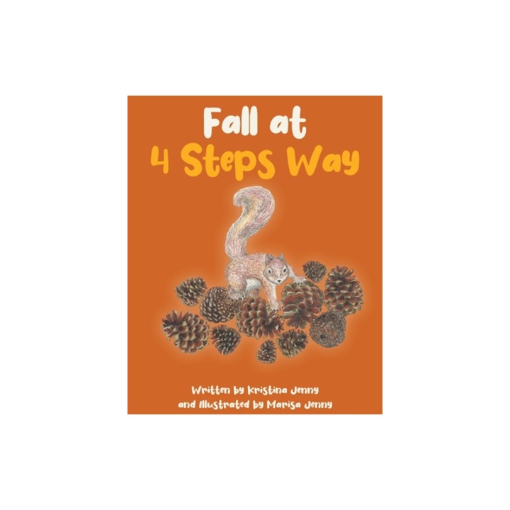 Fall at 4 Steps Way, Written Kristina Jenny