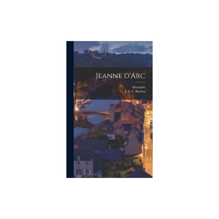 Jeanne d'Arc, Alexandre Dumas
