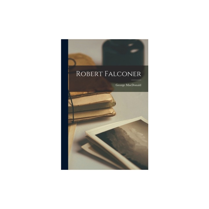Robert Falconer, George MacDonald