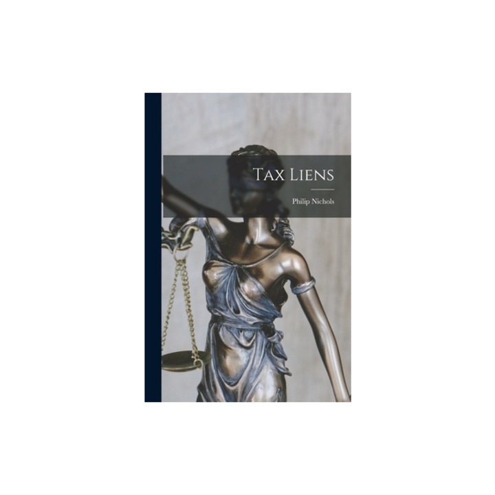 Tax Liens, Philip Nichols