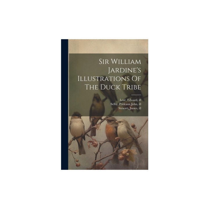 Sir William Jardine's Illustrations Of The Duck Tribe, Jardine William 1800-1874