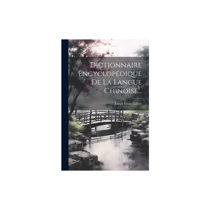 Dictionnaire Encyclop, Joseph Marie Callery