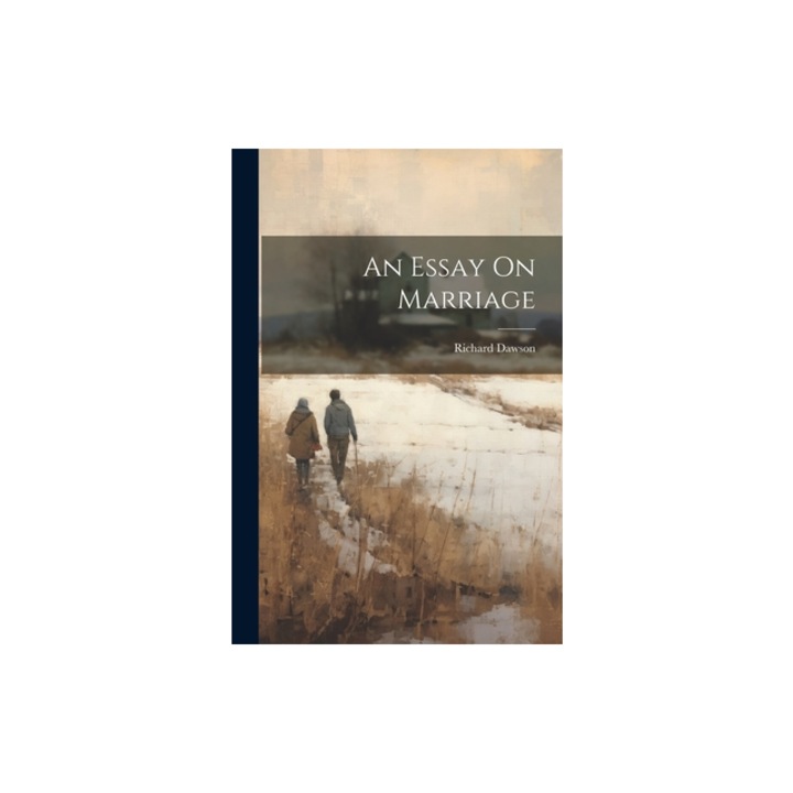 An Essay On Marriage, Richard Dawson