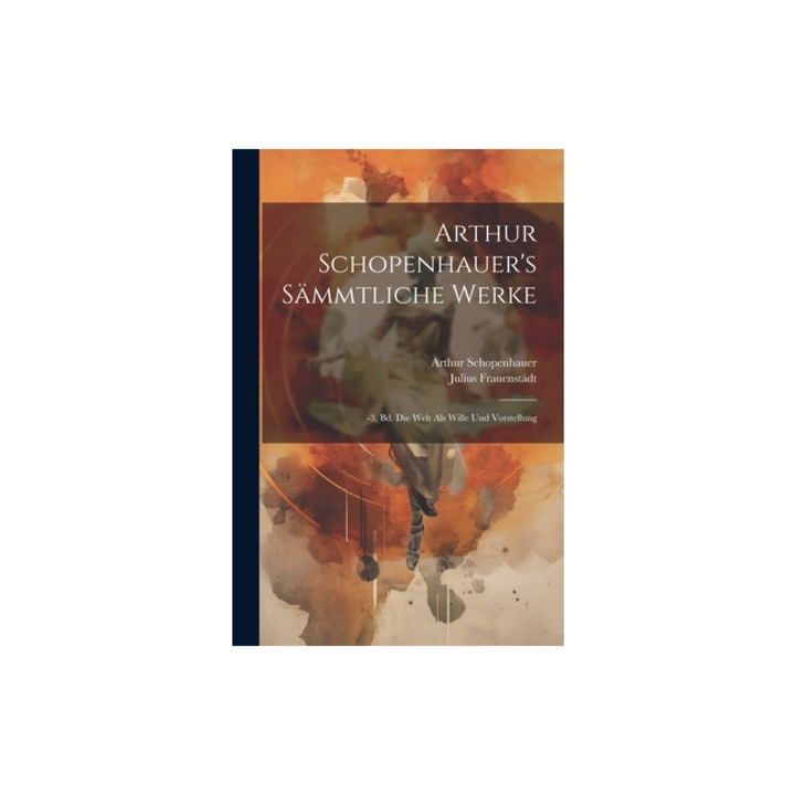 Arthur Schopenhauer's S, Arthur Schopenhauer