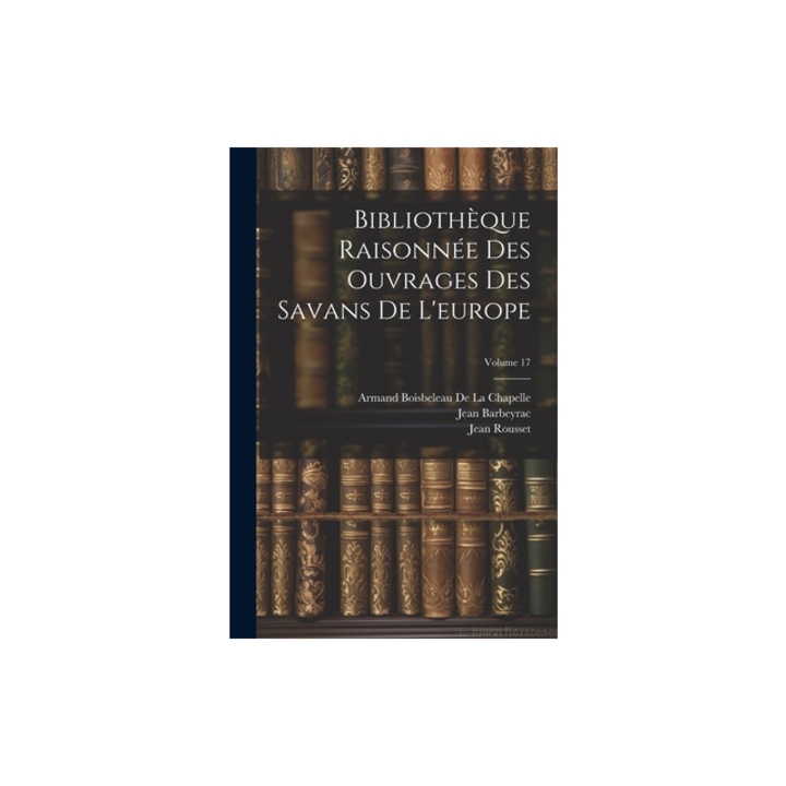 Biblioth, Armand Boisbeleau De La Chapelle
