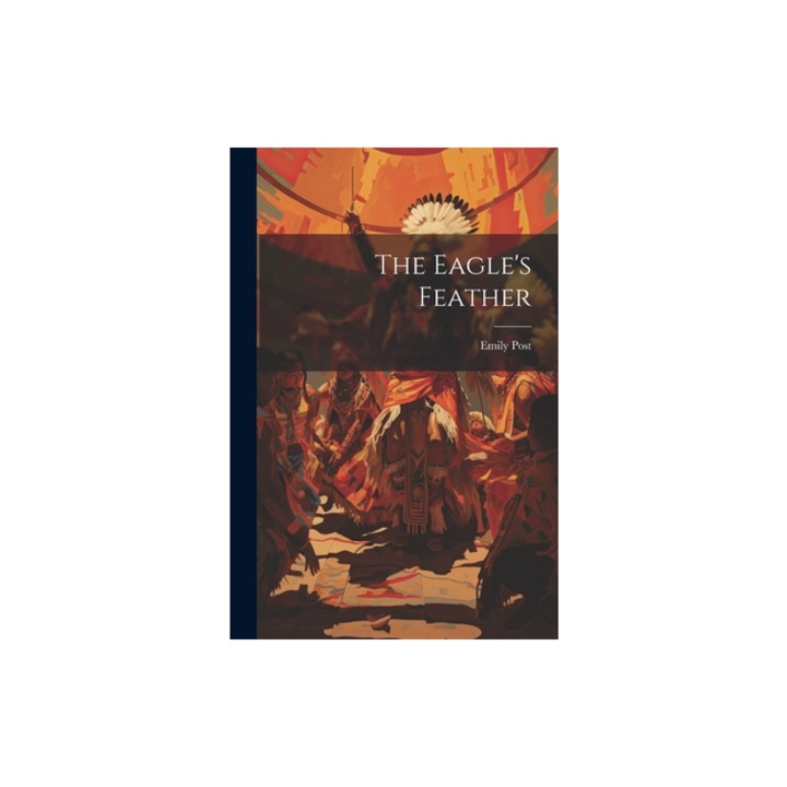 The Eagle's Feather, Emily Post