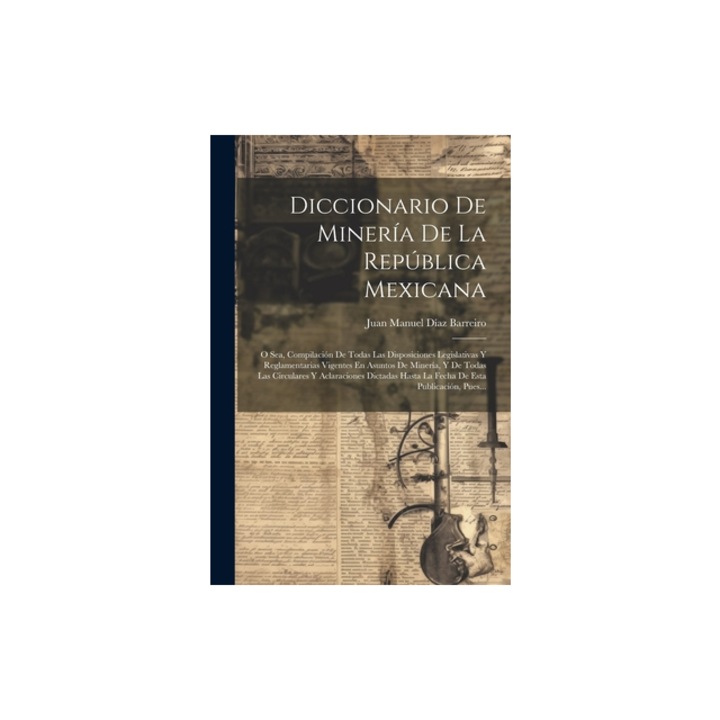 Diccionario De Miner, Juan Manuel D Barreiro