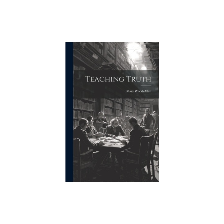 Teaching Truth, Mary Wood-Allen