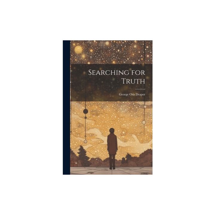 Searching for Truth, George Otis Draper