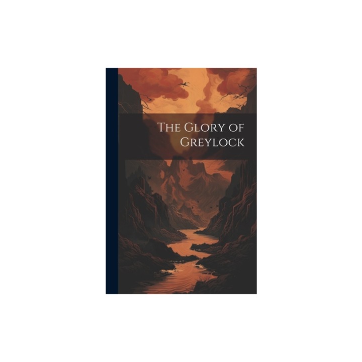 The Glory of Greylock, Anonymous