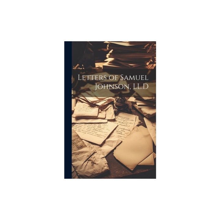 Letters of Samuel Johnson, LL.D, Anonymous