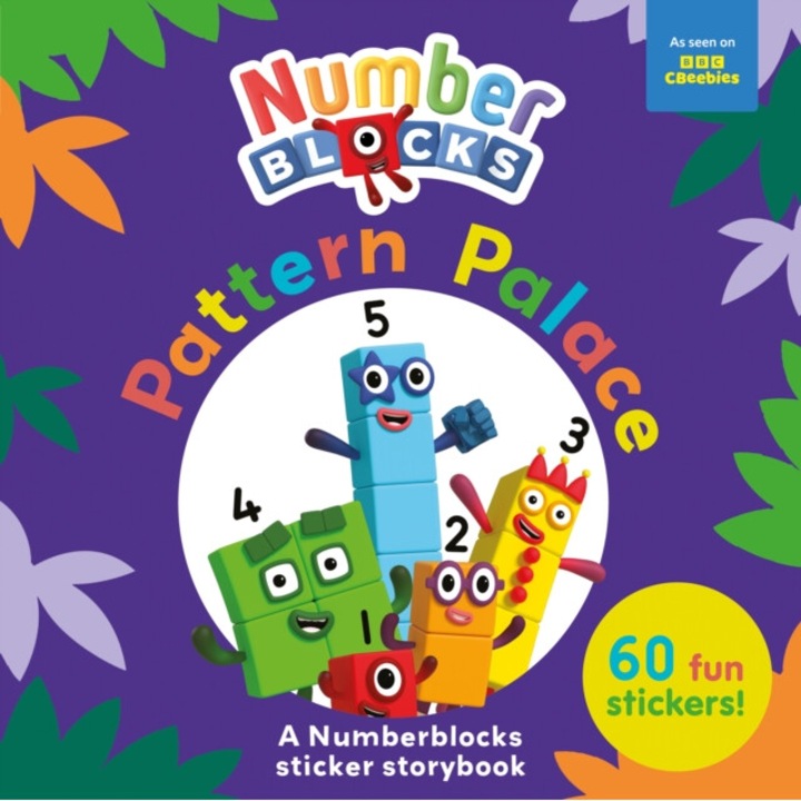 Pattern Palace: A Numberblocks Sticker Storybook -