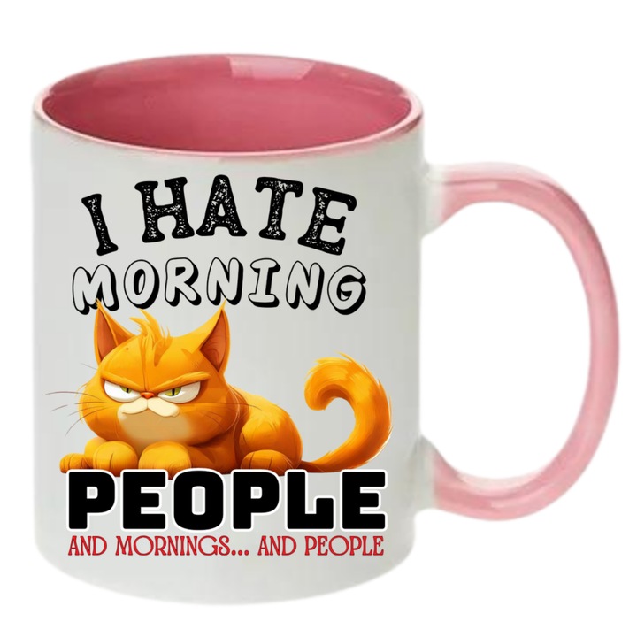 Cana personalizata - Cana Urasc diminetile cu text in engleza I hate morning people, model pisica, roz, 330 ml