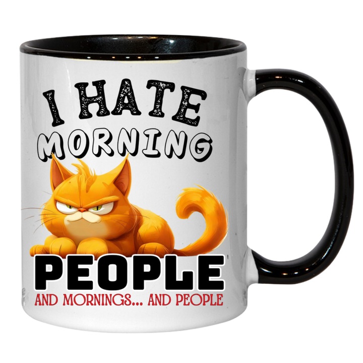 Cana personalizata - Cana Urasc diminetile cu text in engleza I hate morning people, model pisica, neagra, 330 ml