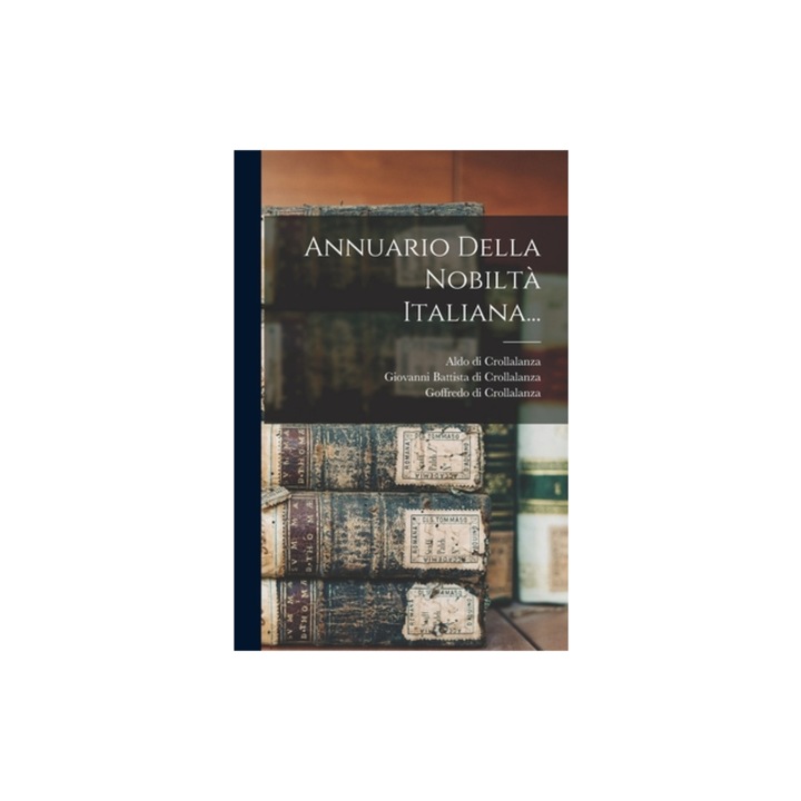 Annuario Della Nobilt, Giovanni Battista Di Crollalanza