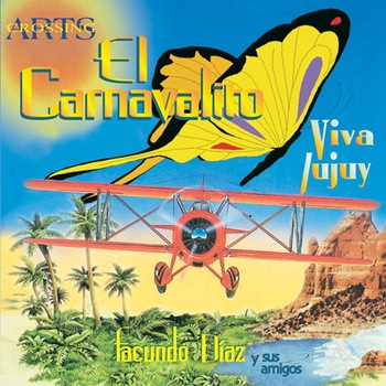 Facundo Diaz y sus amigos - El Carnavalito - CD Facundo Diaz y sus amigos - El Carnavalito - CD
