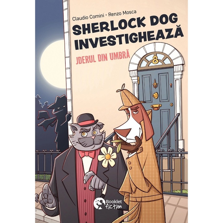 Sherlock Dog Investigheaza: Jderul Din Umbra - Claudio Comini, Renzo Mosca