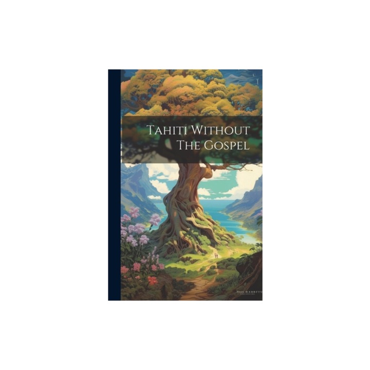 Tahiti Without The Gospel, Anonymous