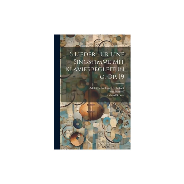 6 Lieder F, Strauss Richard 1864-1949