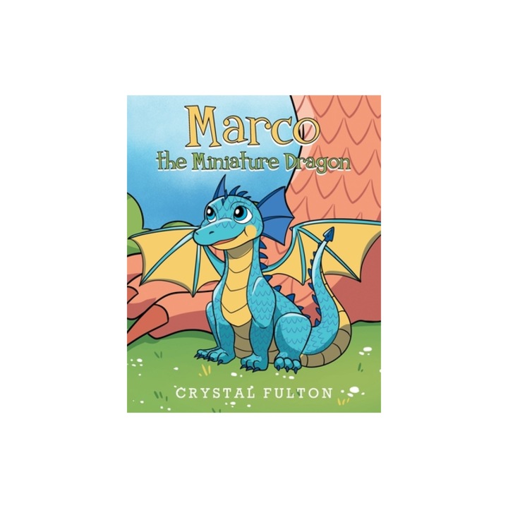 Marco the Miniature Dragon, Crystal Fulton