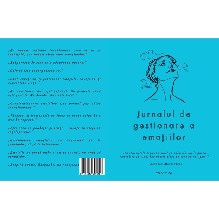 Jurnalul de Gestionare a Emotiilor - Descopera Puterea de a-ti Intelege si Gestiona Emotiile / Exercitii Zilnice si Reflectii Profunde / Creeaza O Versiune Mai Buna a Ta / Claritate si Liniste