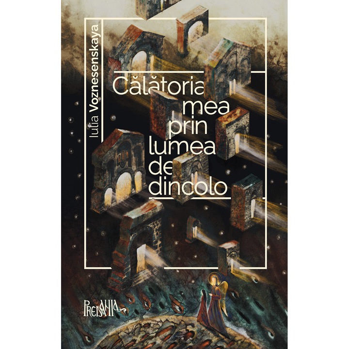 Calatoria mea prin lumea de dincolo, Iulia Voznesenskaya