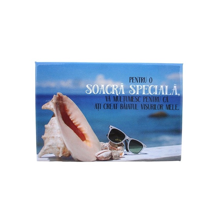 Magnet placuta cu imagini litoral si dedicatii pentru soacra, M4, 8X5 cm