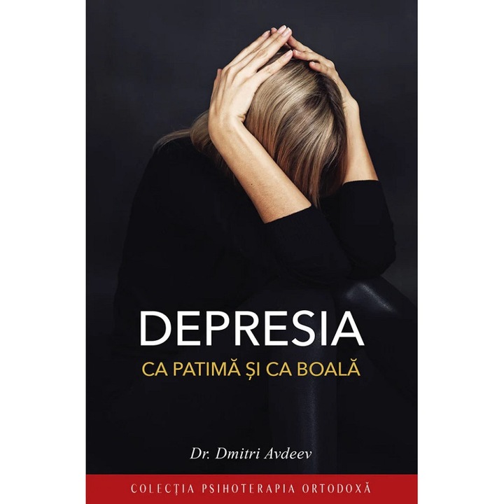 Depresia Ca Patima Si Ca Boala - Dmitri Avdeev