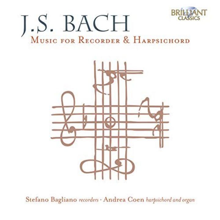 Stefano Bagliano & Andrea Coen: J.S. Bach: Music For Recorder & Harpsichord [CD]