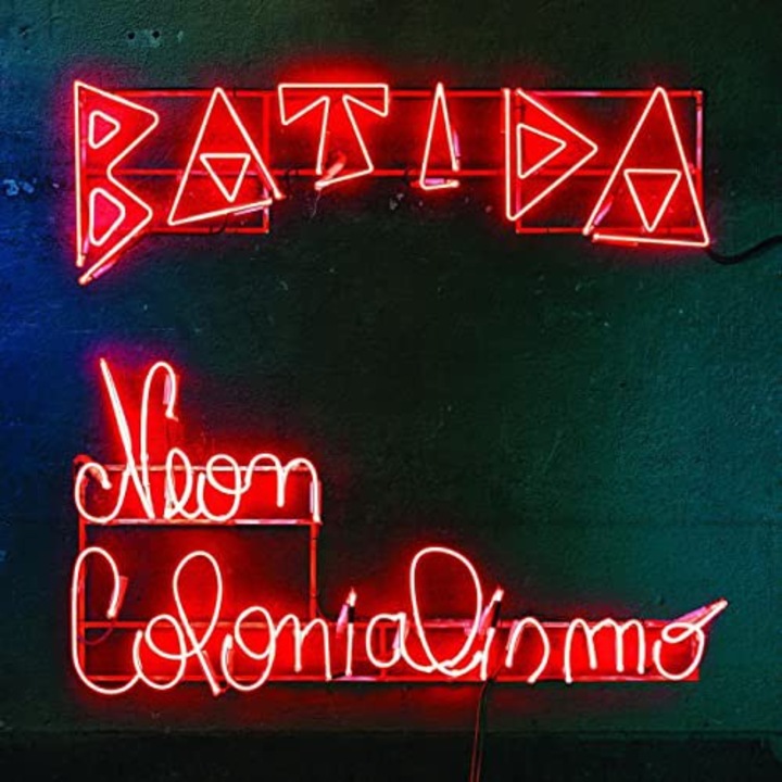 Batida: Neon Colonialismo [CD]