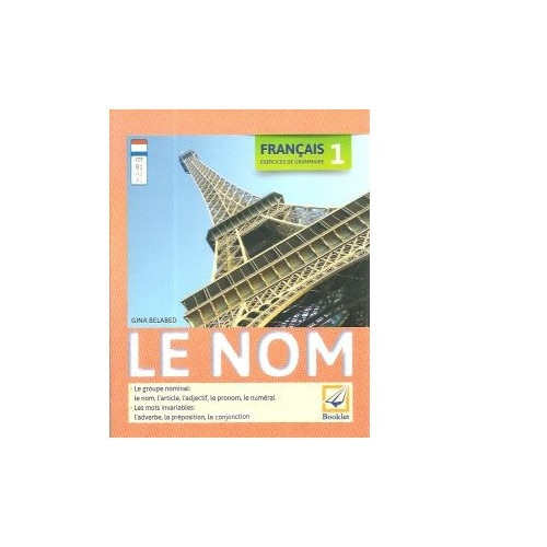 Francais Exercices de Grammaire 1 - Le Nom - Gina Belabed