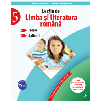 Lectia de limba si literatura romana. Teorie. Aplicatii (Clasa a V-a) - Marilena Pavelescu,Luminita Doinita Neagu Lectia de limba si literatura romana. Teorie. Aplicatii (Clasa a V-a) - Marilena Pavelescu,Luminita Doinita Neagu